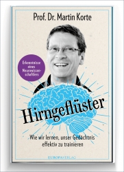 Prof. Dr. Martin Korte: Hirngeflüster. 