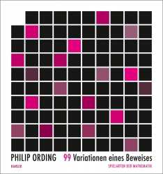 Prof. Philip Ording: 99 Variationen eines Beweises. 