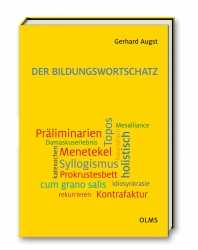 Prof. Dr. Gerhard Augst: Der Bildungswortschatz. 