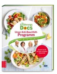 Die Ernährungs-Docs: Unser Anti-Bauchfett-Programm. 