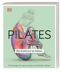 Pilates - Die Anatomie verstehen. 