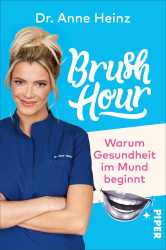Dr. Anne Heinz: Brush Hour. 