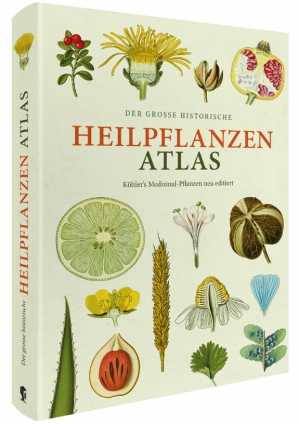 Der große historische Heilpflanzen-Atlas. 