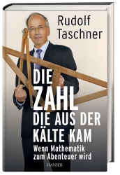 Prof. Rudolf Taschner: Die Zahl, die aus der Kälte kam. 