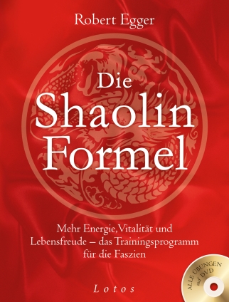 Die Shaolin-Formel. Buch mit Übungs-DVD! 