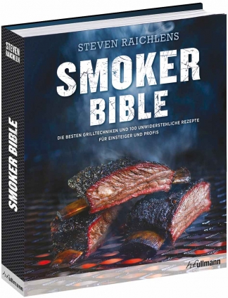 Steven Raichlen: Smoker Bibel 