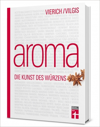 Prof. Thomas Viglis: Aroma. Die Kunst des Würzens. 