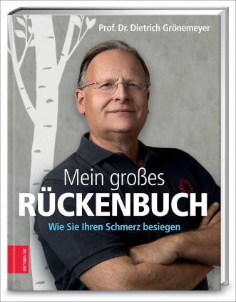 Prof. Dr. Dietrich Grönemeyer: Mein großes Rückenbuch. 