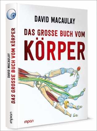 David Macaulay: Das große Buch vom Körper. 