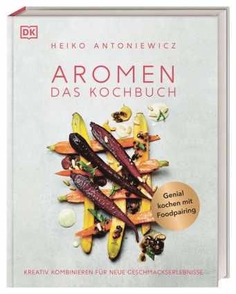 Aromen – Das Kochbuch. 