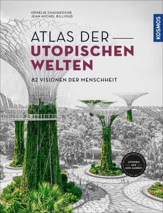 Atlas der utopischen Welten. 