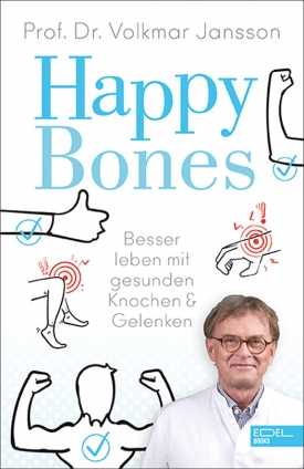 Prof. Volkmar Jansson: Happy Bones. 