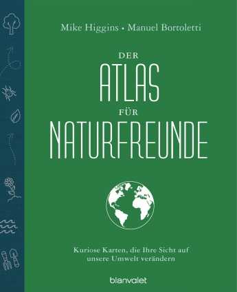 Der Atlas für Naturfreunde. 