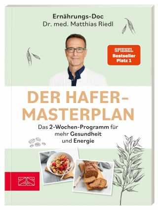 Dr. med. Riedl: Der Hafer-Masterplan. 