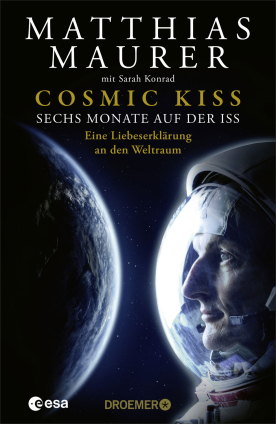 Matthias Maurer: Cosmic kiss. 